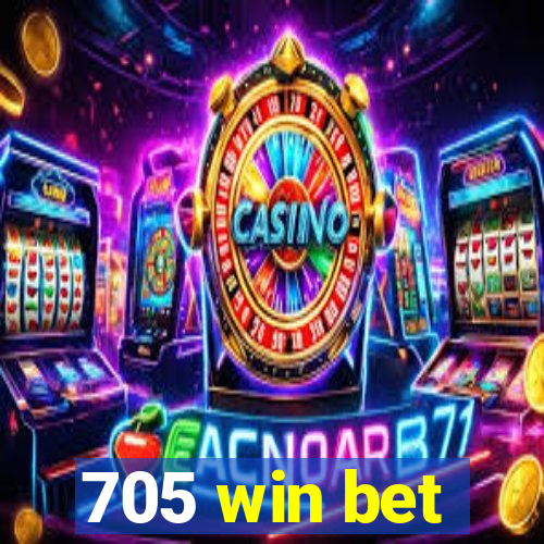 705 win bet